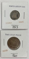 1853 Seated Liberty Dime & 1864 Two Cent Piece