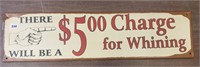 Funny Metal Sign, About 20" x 5"