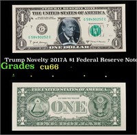 Trump Novelty 2017A $1 Federal Reserve Note Grades