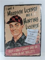 "Marriage License & Hunting License" Metal Sign