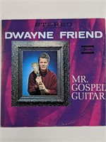 Dwayne Friend - Mr. Gospel Guitar