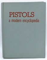 Pistols "A Modern Encyclopedia Hardcover Book
