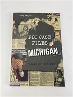 FBI Case Files Michgan by Greg Stejskal