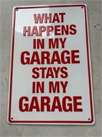 Metal "What Happens in My Garage" sign