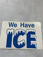 Metal "We Have Ice" sign