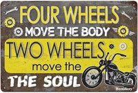Metal Sign Four Wheels Move The Body Two Wheels