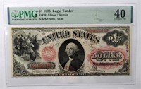 1875 $1 LEGAL TENDER PMG 40 EXTREMELY FINE