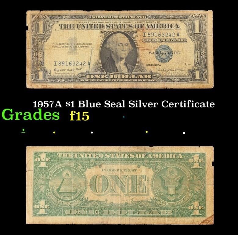 1957A $1 Blue Seal Silver Certificate Grades f+