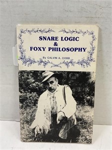 SNARE & LOGIC & FOXY PHILOSOPHY BY CALVIN A. COBB