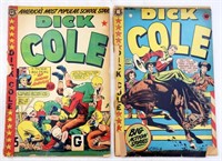 (2) DICK COLE 10c COMICS No 6 & 9