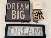 4- “Dream Big” signs plaques