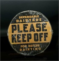 Dependable Dairyade Keep Off Sign