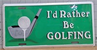 I'd rather be Golfing car tag