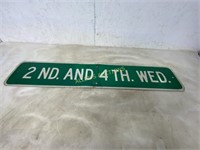 2ND. AND 4TH. WED.METAL  SIGN