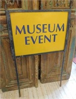 Vintage Metal "Museum Event" Sign.