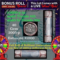 1-5 FREE BU Nickel rolls with win of this 2005-d 4