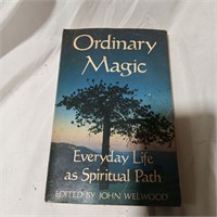 Ordinary Magic: Everyday Life as Spiritual Path