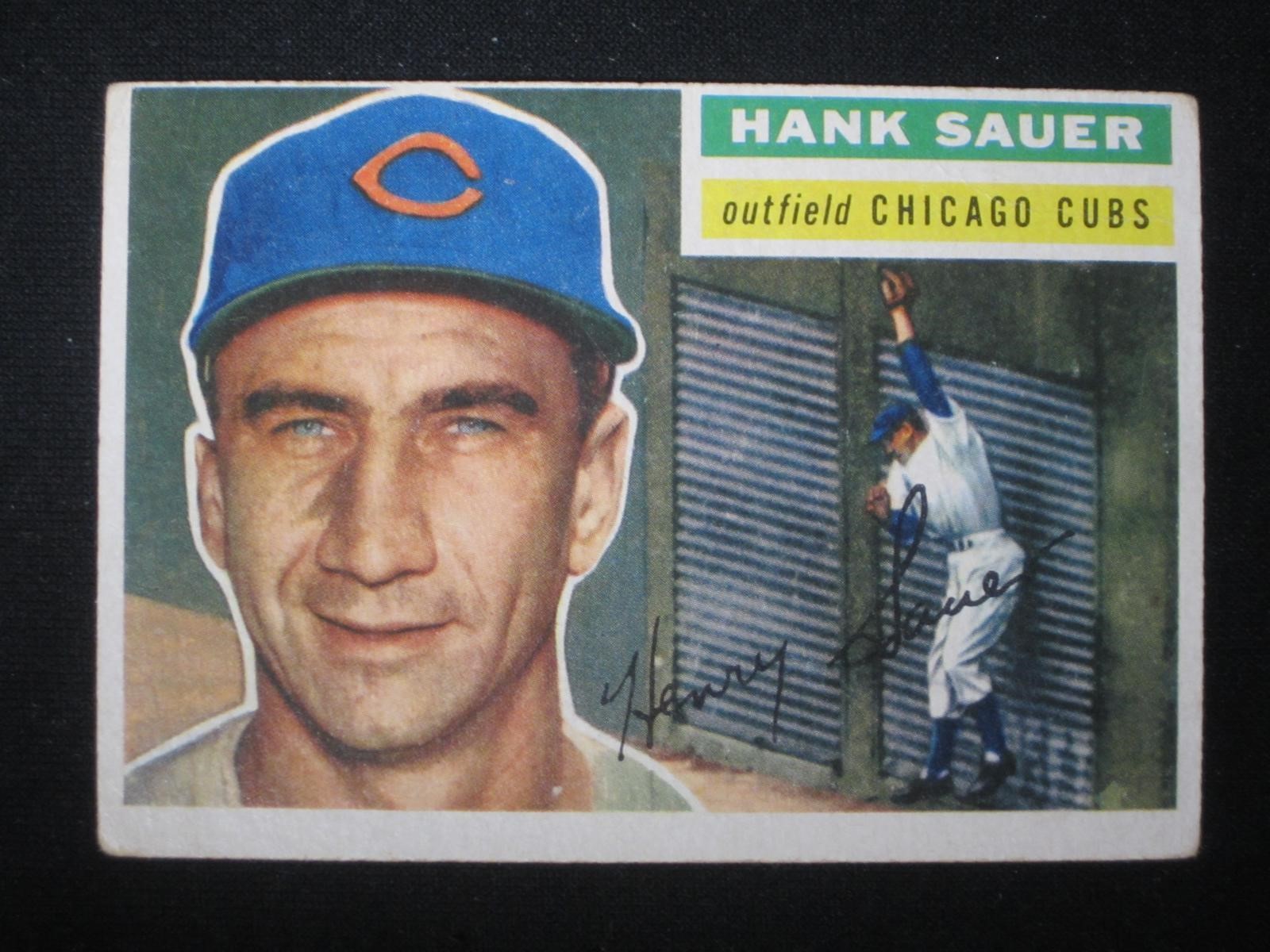 1956 TOPPS #41 HANK SAUER CHICAGO CUBS