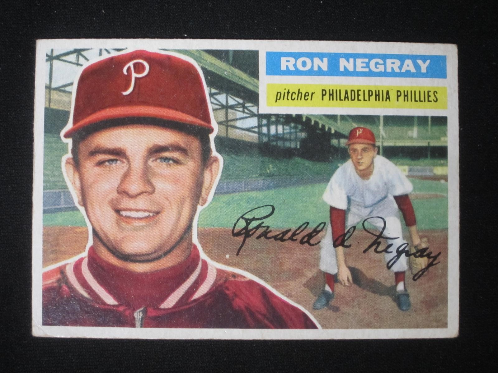 1956 TOPPS #7 RON NEGRAY ROOKIE CARD PHILLIES