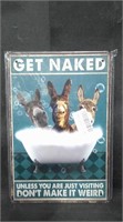 GET NAKED, DON'T MAKE IT WEIRD, DONKEY 8" x 12"