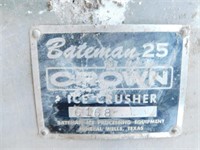 BATEMAN 25 ICE CRCUSHER