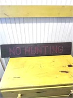 Wooden “No Hunting “ Sign