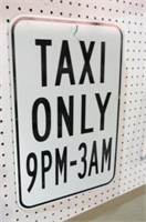 METAL TAXI ONLY  9PM -3AM SIGN