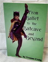 Sci-Fi Ballet to the Batcave Signed Yvonne Craig