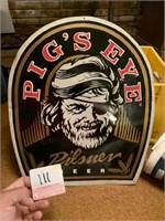 PIG'S EYE Metal Sign
