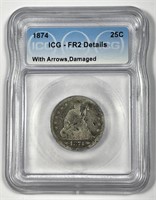 1874 Seated Liberty Silver Quarter Arrows ICG FR2