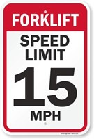 "Forklift - Speed Limit 15 MPH" Sign By SmartSign