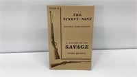 The Ninety-Nine History of the Savage 99 Book by