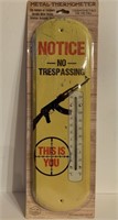 17" Metal Thermometer - No Trespassing