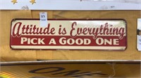 Attitude is Everything metal sign 16 x5 inches
