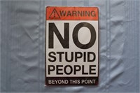 Retro Tin Sign: No Stupid People