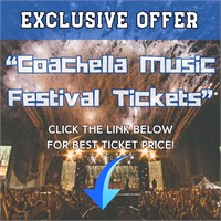 EXCLUSIVE OFFER - Coachella Tickets!!!