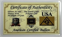 One Fourth Grain 24 Karat Gold w/Certificate