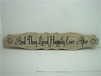 And They Lived Happily Ever After Sign 35 " Long