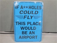 ~ Well Now... NEW AHoles Metal Sign