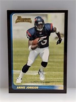 2003 Bowman HOF Andre Johnson RC 200