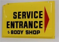 SERVICE ENTRANCE & BODY SHOP S/S PLASTIC SIGN