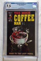1993 Too Much Coffee Man #1 CGC 7.5 Mint!