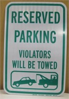 Reserved Parking...Towed Reflective Sign 18"x12"