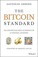 The Bitcoin Standard: The Decentralized Alternativ
