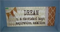 Dream, Hope and Ambition wall art sign