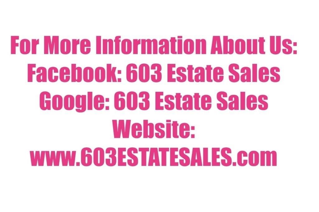 FOR MORE IMFORMATION ABOUT US: 603 ESTATE SALES