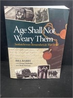 Age Shall Not Weary Them, by Bill Barry.