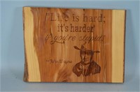 John Wayne Quote Carved in Wood