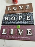 3 Signs Love, Hope, Live