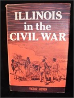 Illinois In The Civil War by Victor Hicken 1st Edi